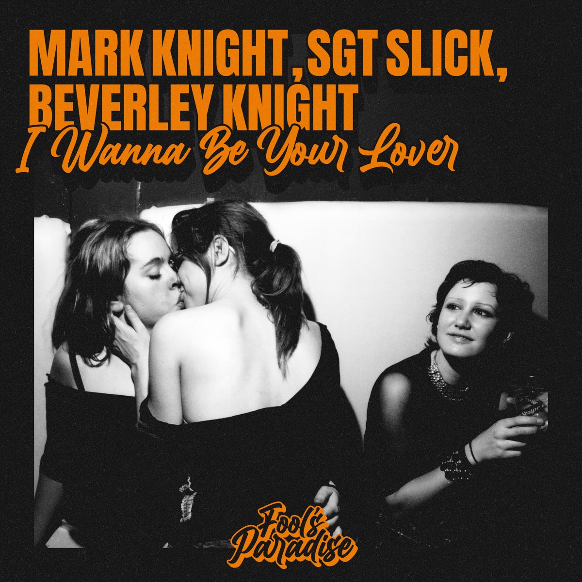 I Wanna Be Your Lover - Single by Mark Knight, Sgt Slick & Beverley Knight album cover