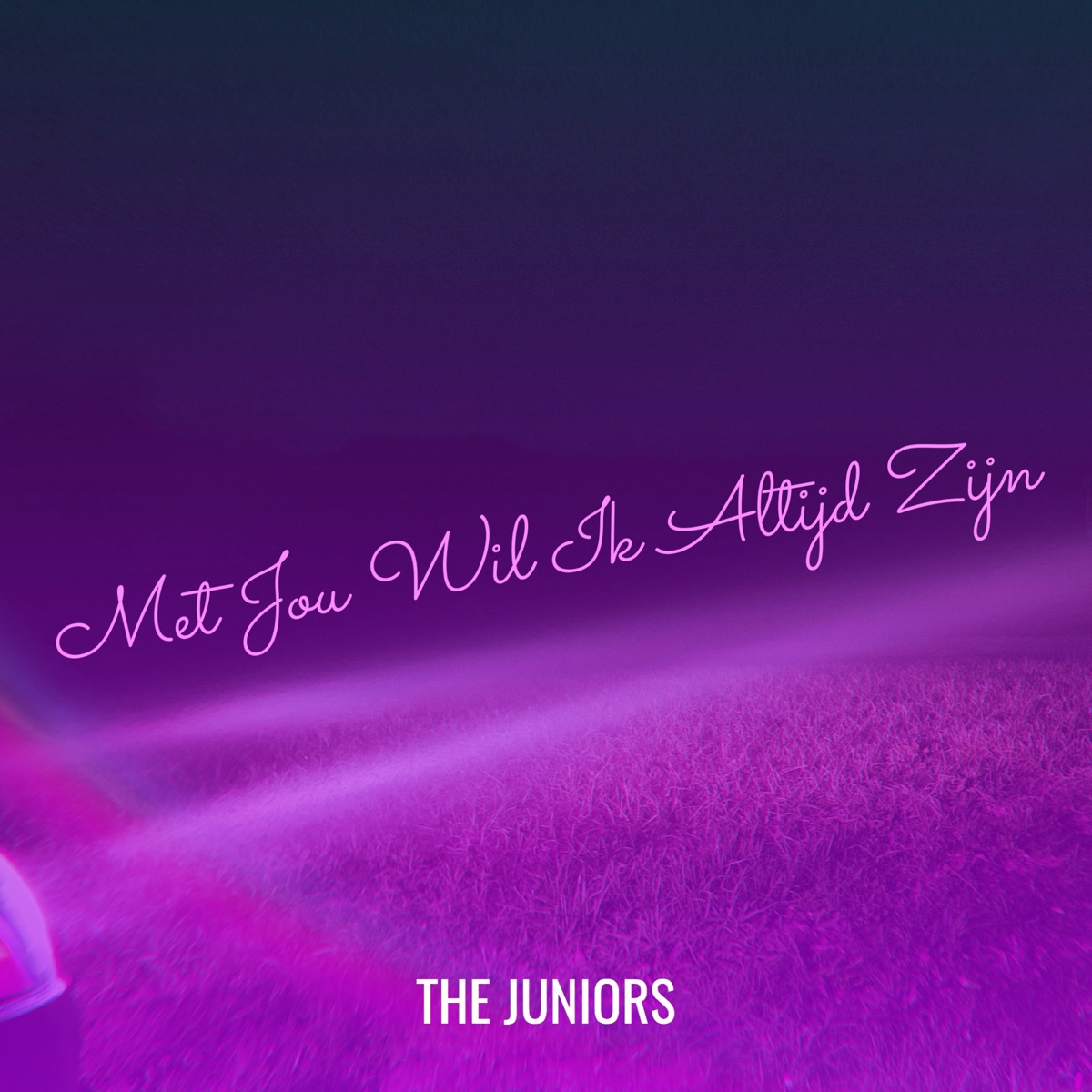 Met Jou Wil Ik Altijd Zijn - Single by The Juniors album cover