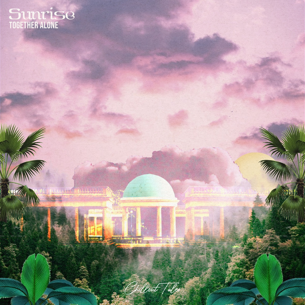 Sunrise (Edit) - Single by Together Alone album cover