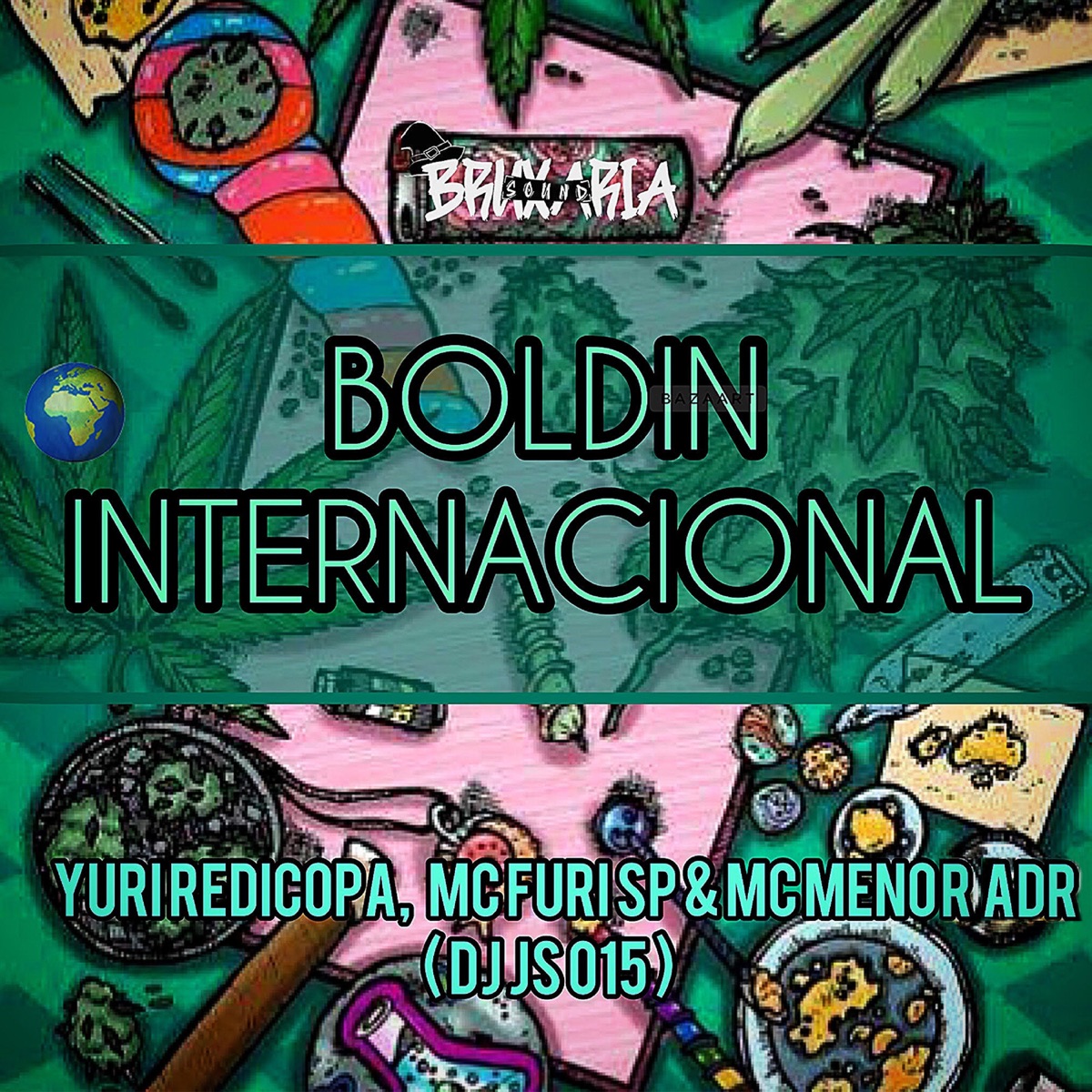 Boldin Internacional (feat. MC Yuri Redicopa & MC FURI SP) - Single by Dj Js 015 & MC Menor ADR album cover
