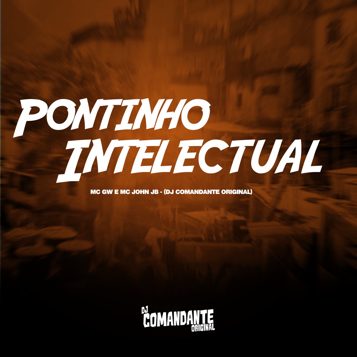 Pontinho Intelectual - Single by DJ Comandante Original, Mc Gw & MC John JB album cover
