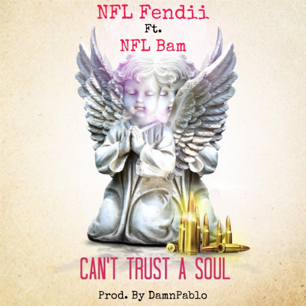Can’t Trust a Soul (feat. NFL Bam) - Single by NFL Fendii album cover