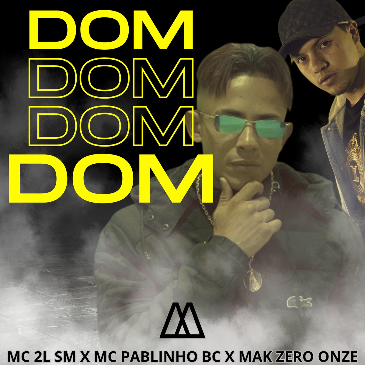 Dom Dom Dom Dom (feat. MAK ZERO ONZE) - Single by MC 2L SM & MC Pablinho BC album cover