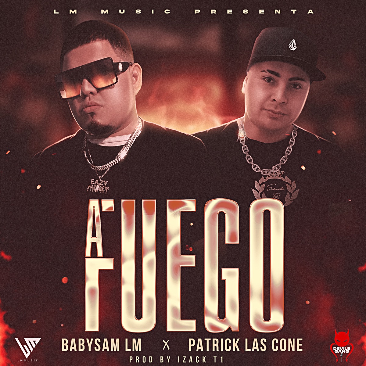 A Fuego (feat. Patrick las cone) - Single by Babysam LM album cover