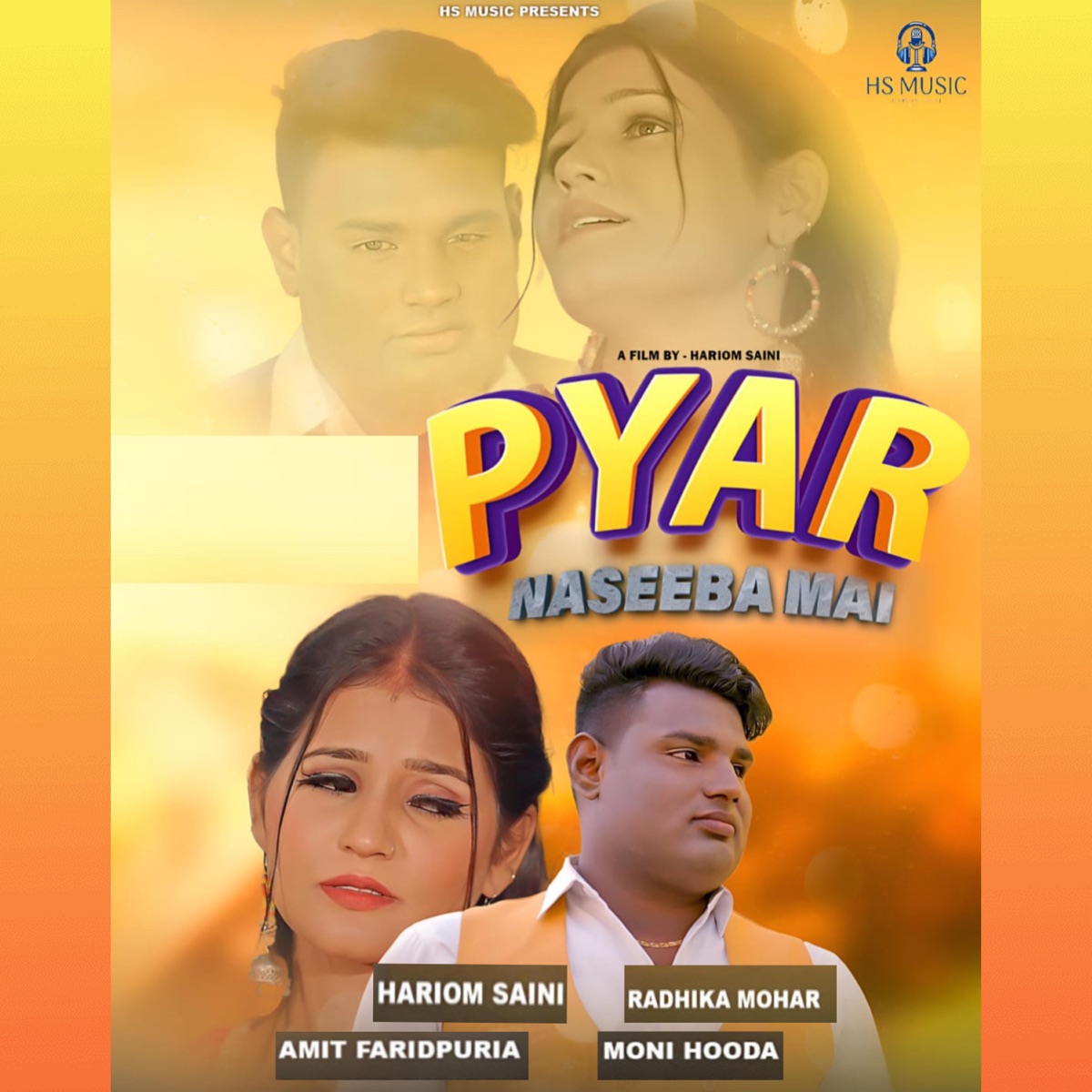 Pyar Naseeba Mai (feat. Radhika Mohar, Moni Hooda & Amit Faridpuriya) - Single by Hariom Saini Gohana album cover