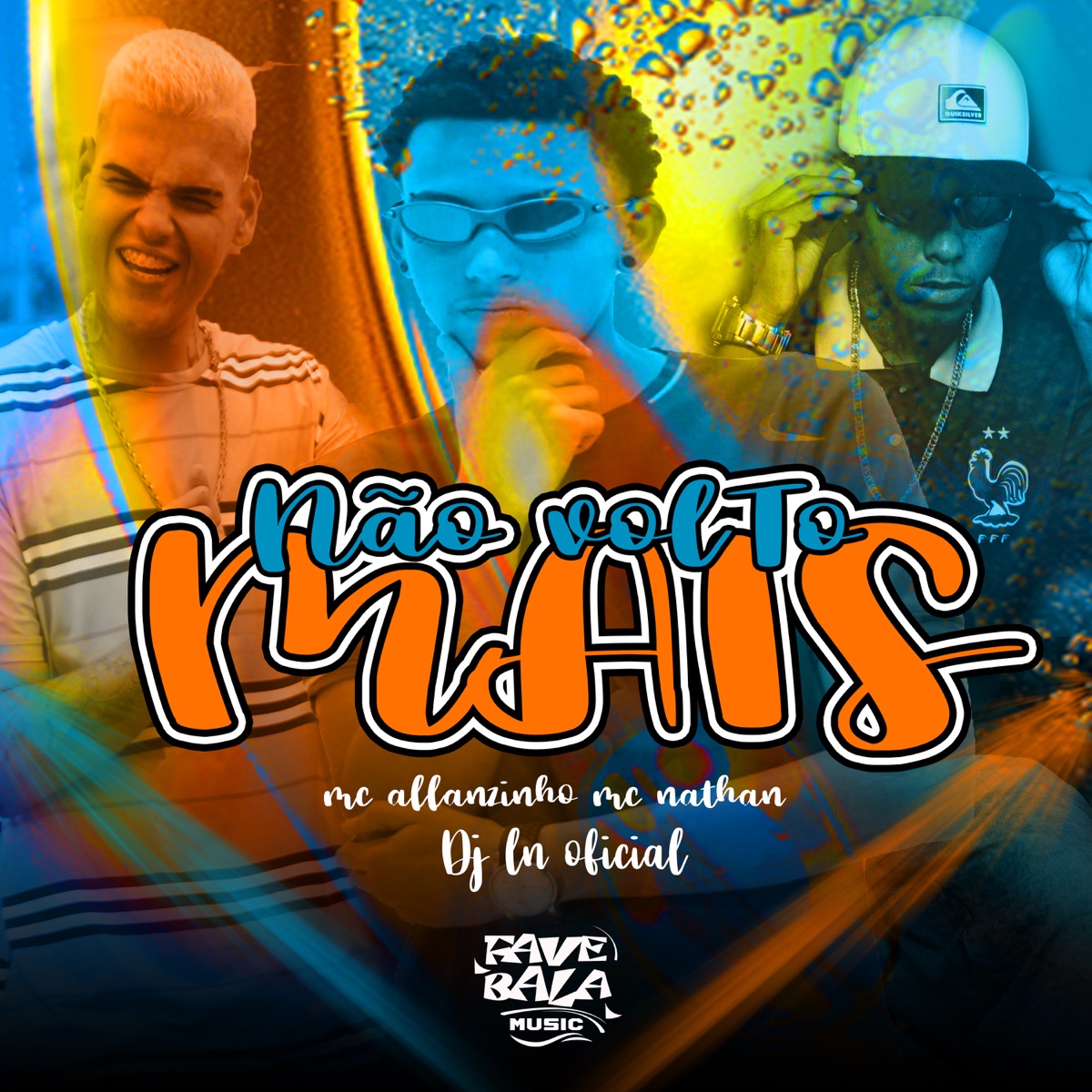 Não Volto Mais - Single by mc nathan, Mc Allanzinho & DJ LN OFICIAL album cover