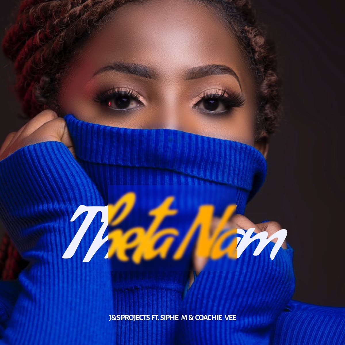 Thetha Nam (feat. Siphe M & coachie vee) - Single by J &S Projects album cover