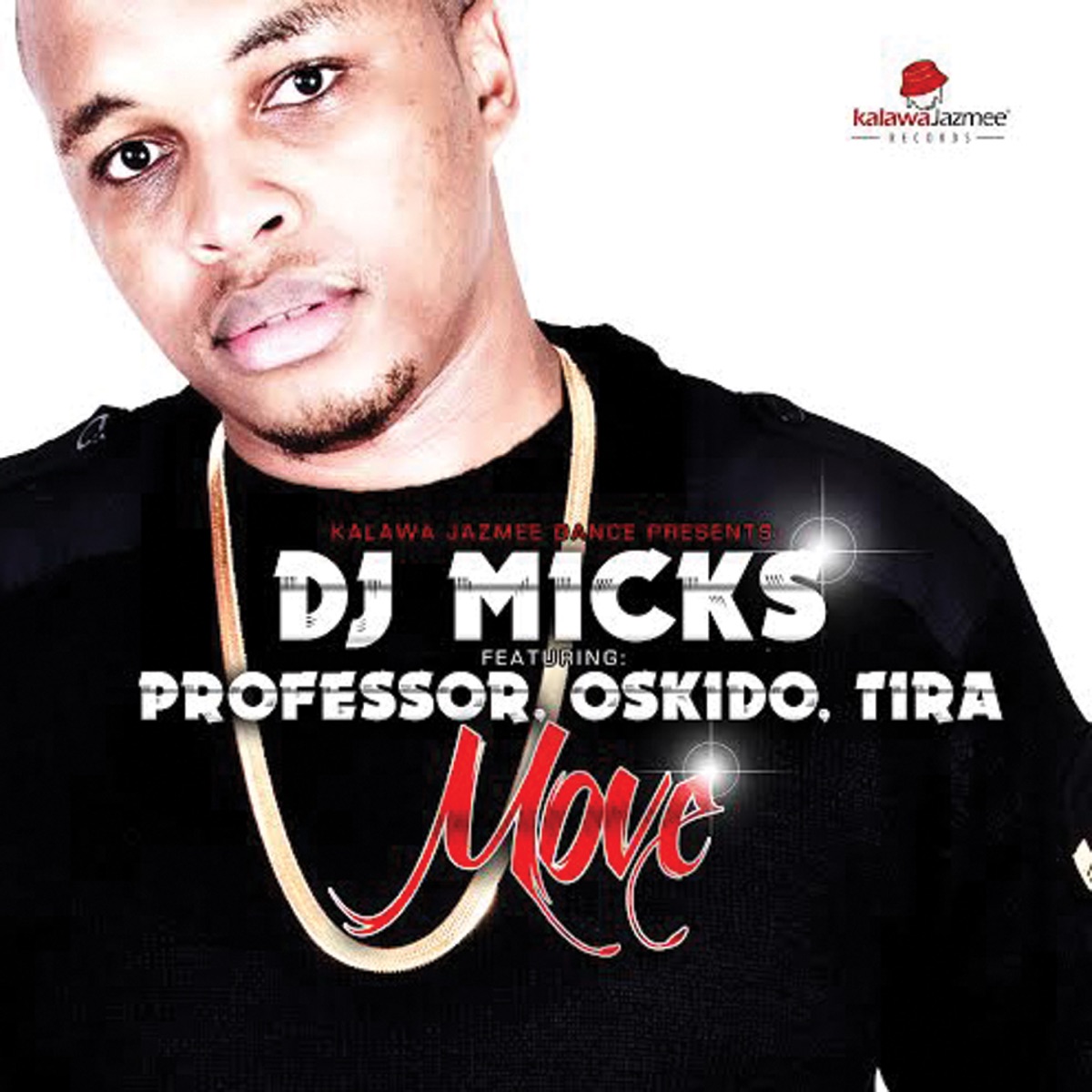 Move (feat. Professor, Oskido & Tira) - Single by DJ Micks album cover