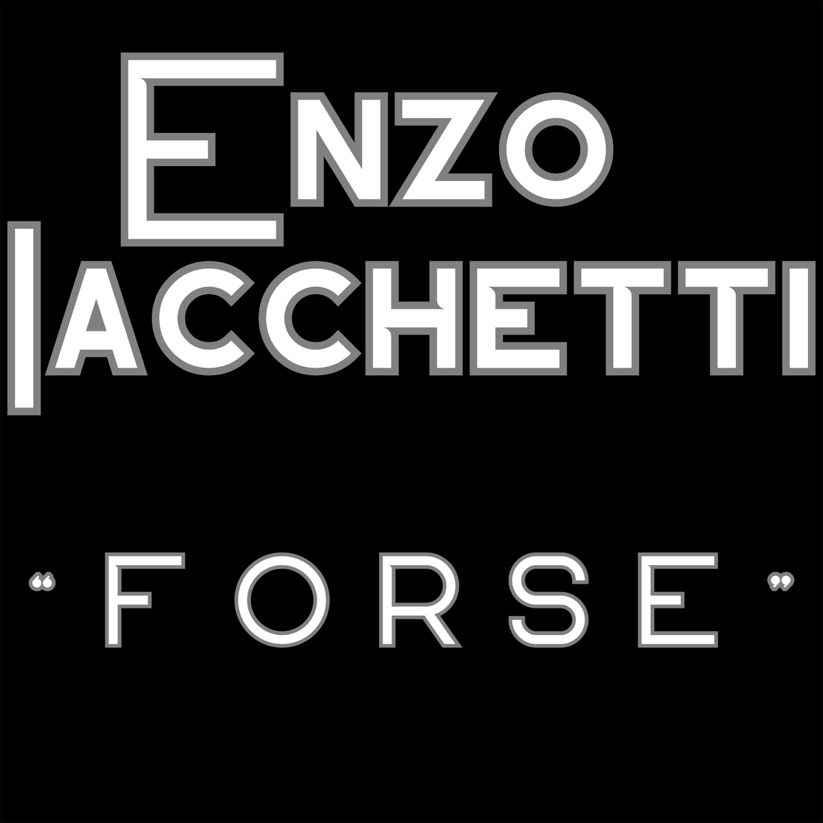 Forse - Single by Enzo Iacchetti album cover