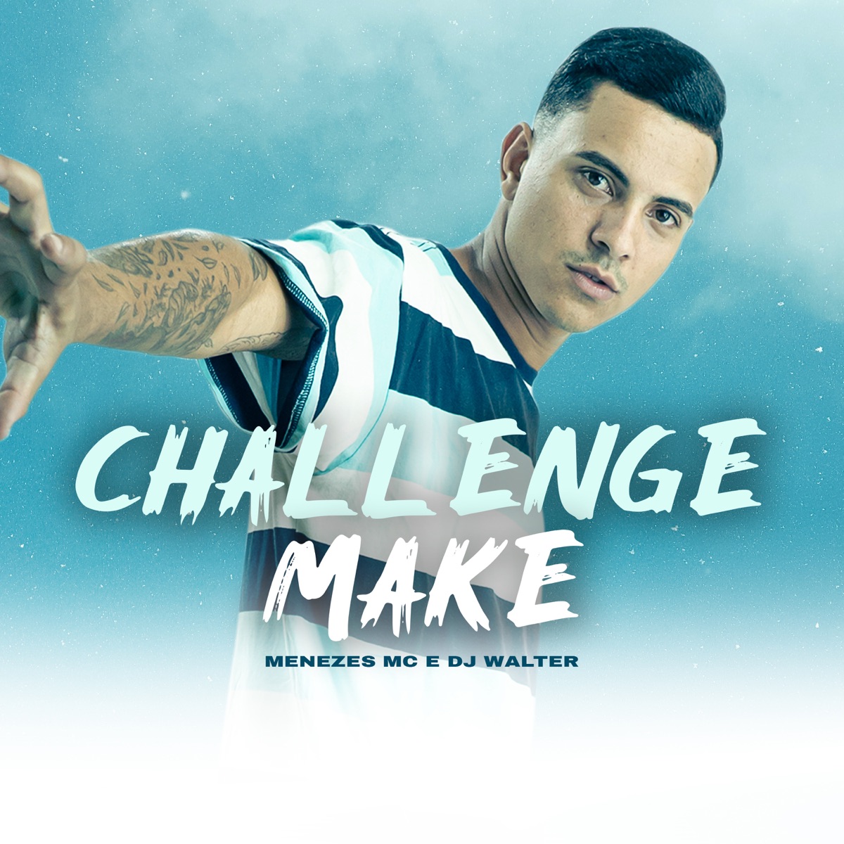 Challenge Make - Single by menezes Mc & DJ Walter album cover