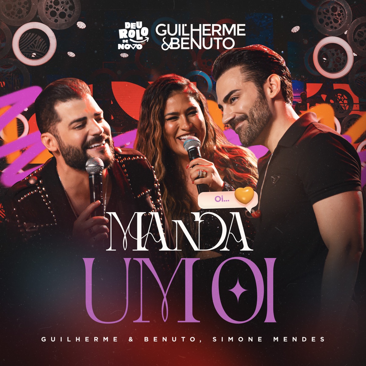 Manda um Oi (Ao Vivo) - Single by Guilherme & Benuto & Simone Mendes album cover