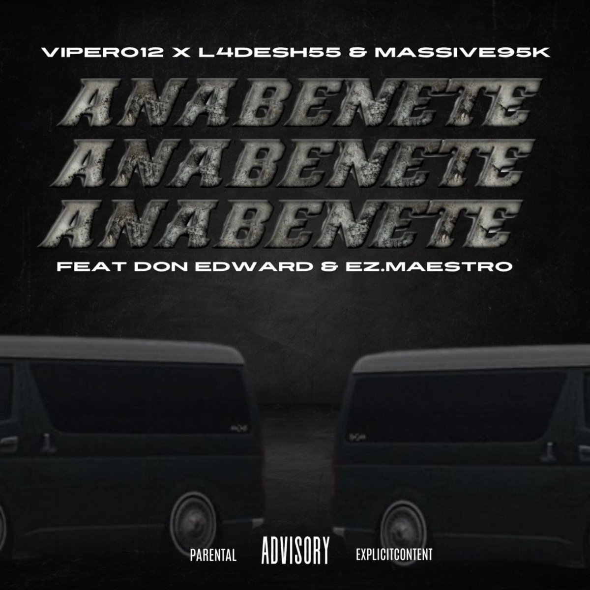 Ana Benete (feat. L4desh 55, Massive 95k, Ez Maestro & Don Edward) - Single by Viper.012 album cover