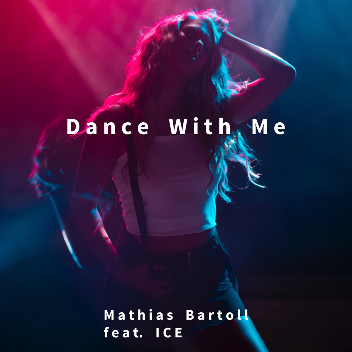 Dance With Me (feat. I.C.E) - Single by Mathias Bartoll album cover