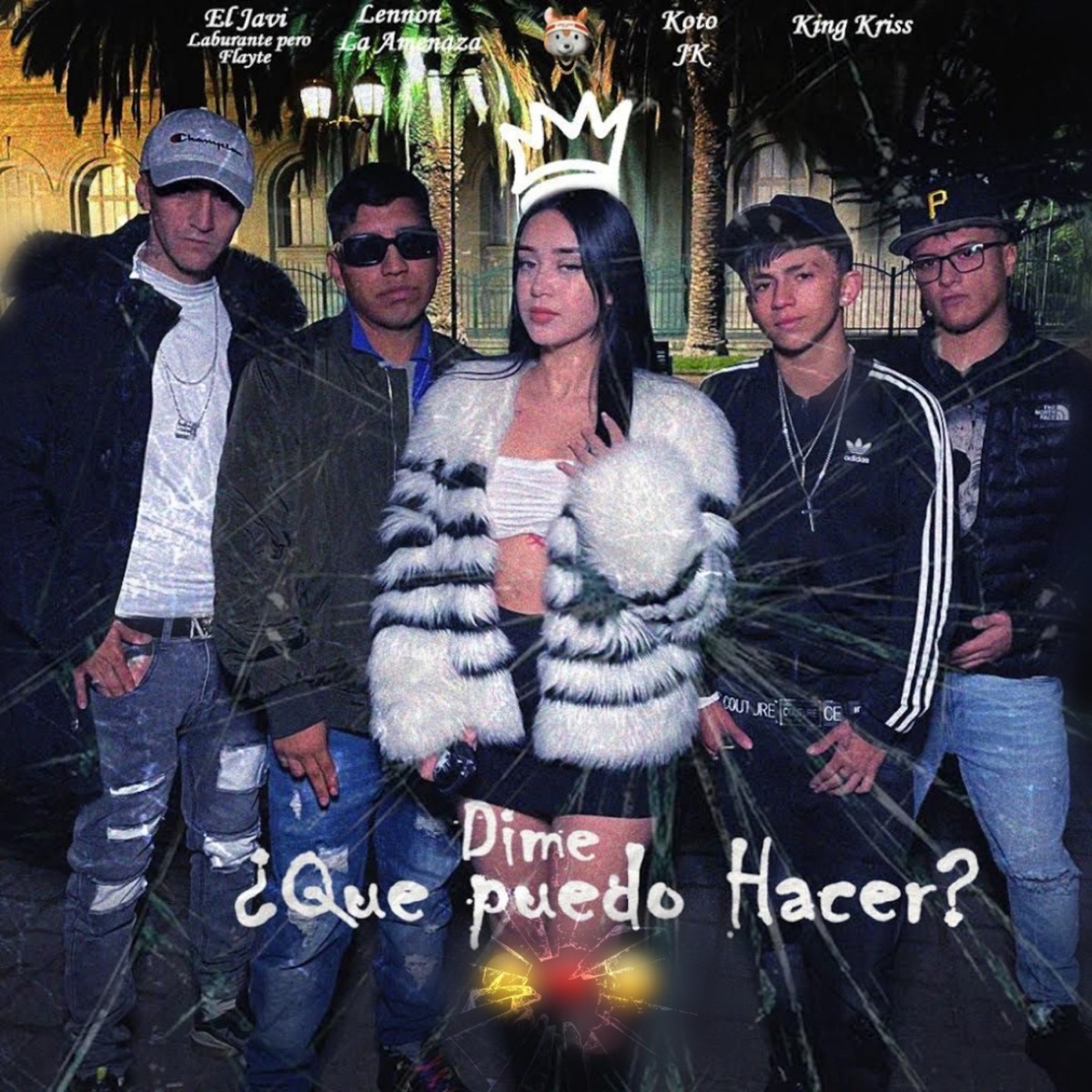Dime ¿Que Puedo Hacer? (feat. king Kriss, Koto JK & Lennon La Amenaza) - Single by el javi laburante pero flayte album cover