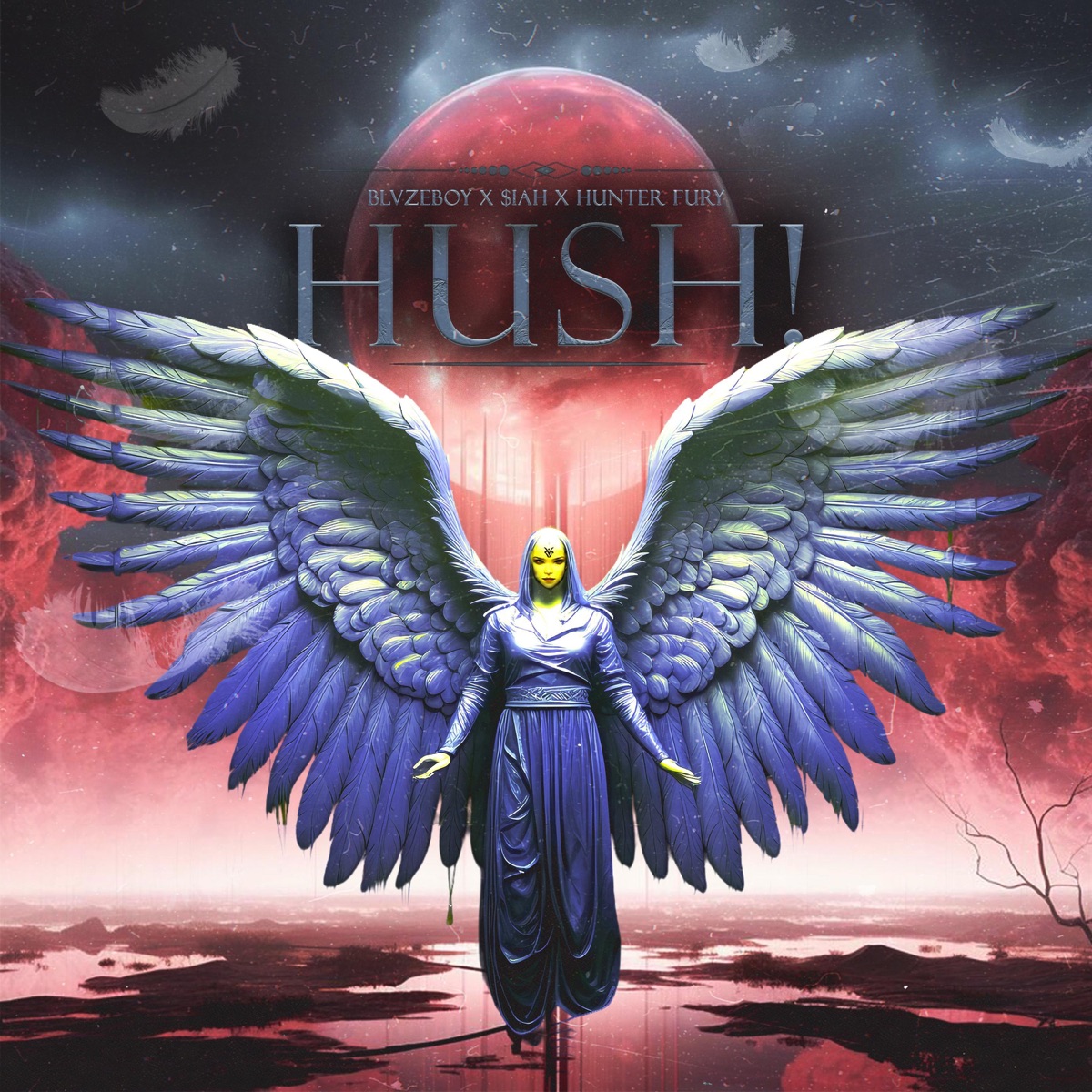 HUSH! (feat. BLVZEBOY & Hunter Fury) - Single by $iah album cover