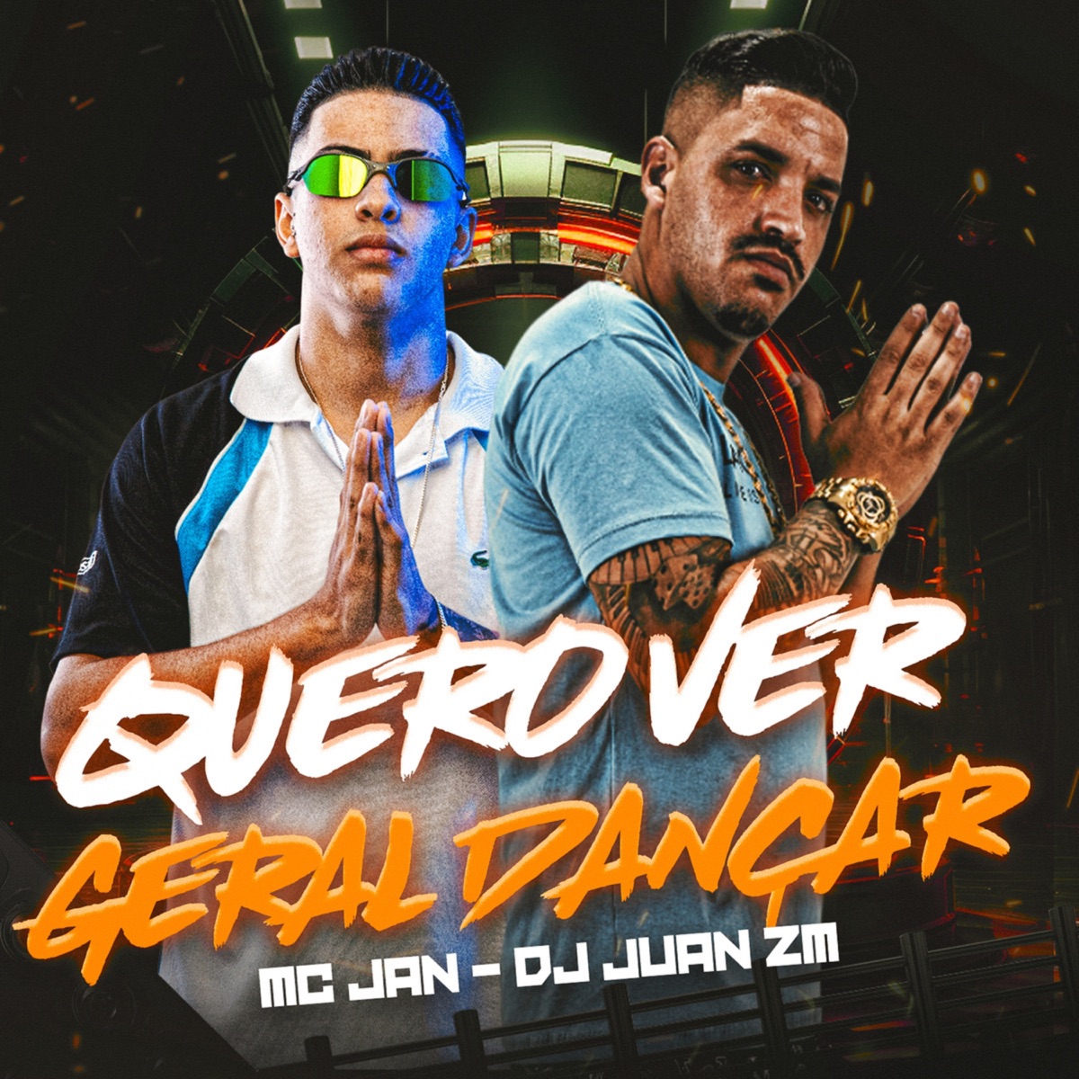 Quero Ver Geral Dançar (feat. DJ Juan ZM) - Single by Mc Jan album cover
