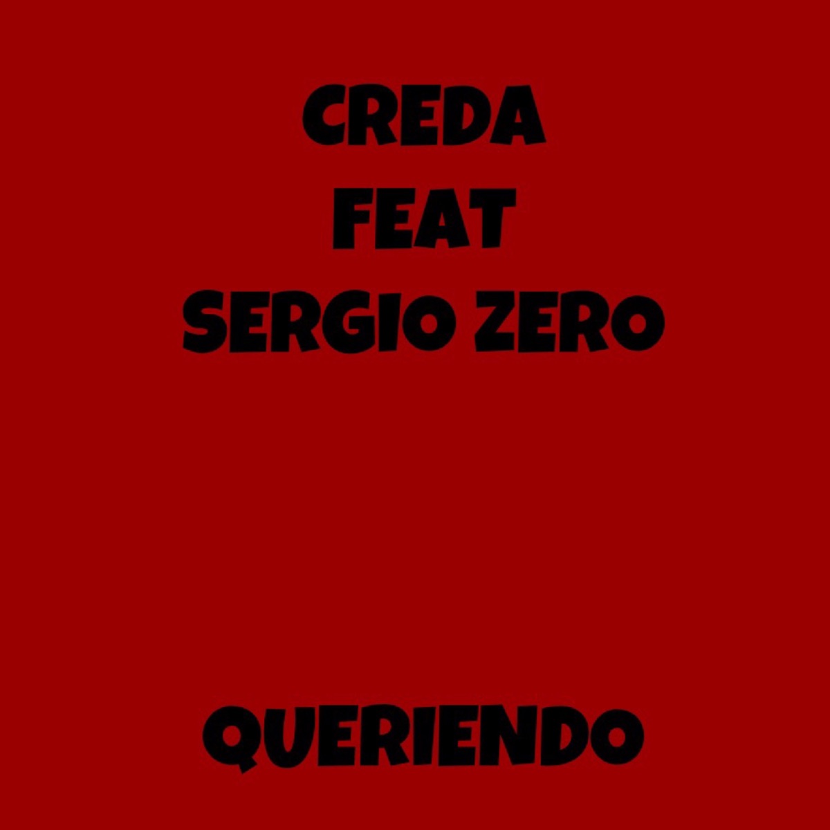 Queriendo (feat. Sergio Zero) - Single by Creda album cover