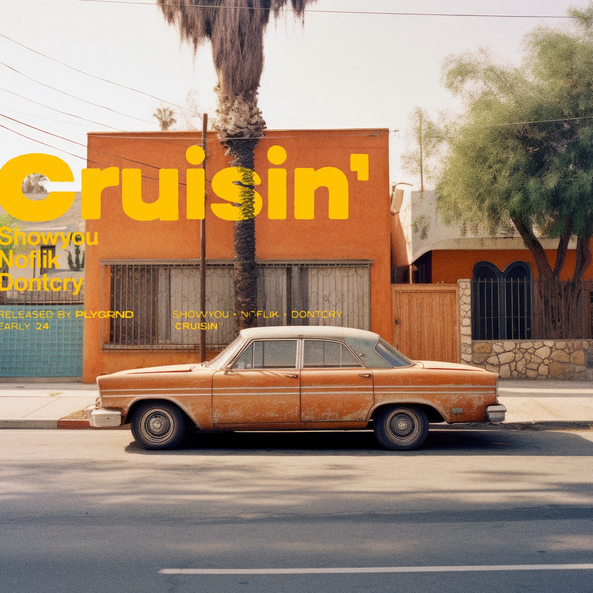 Cruisin' - Single by Showyou, Noflik & Dontcry album cover