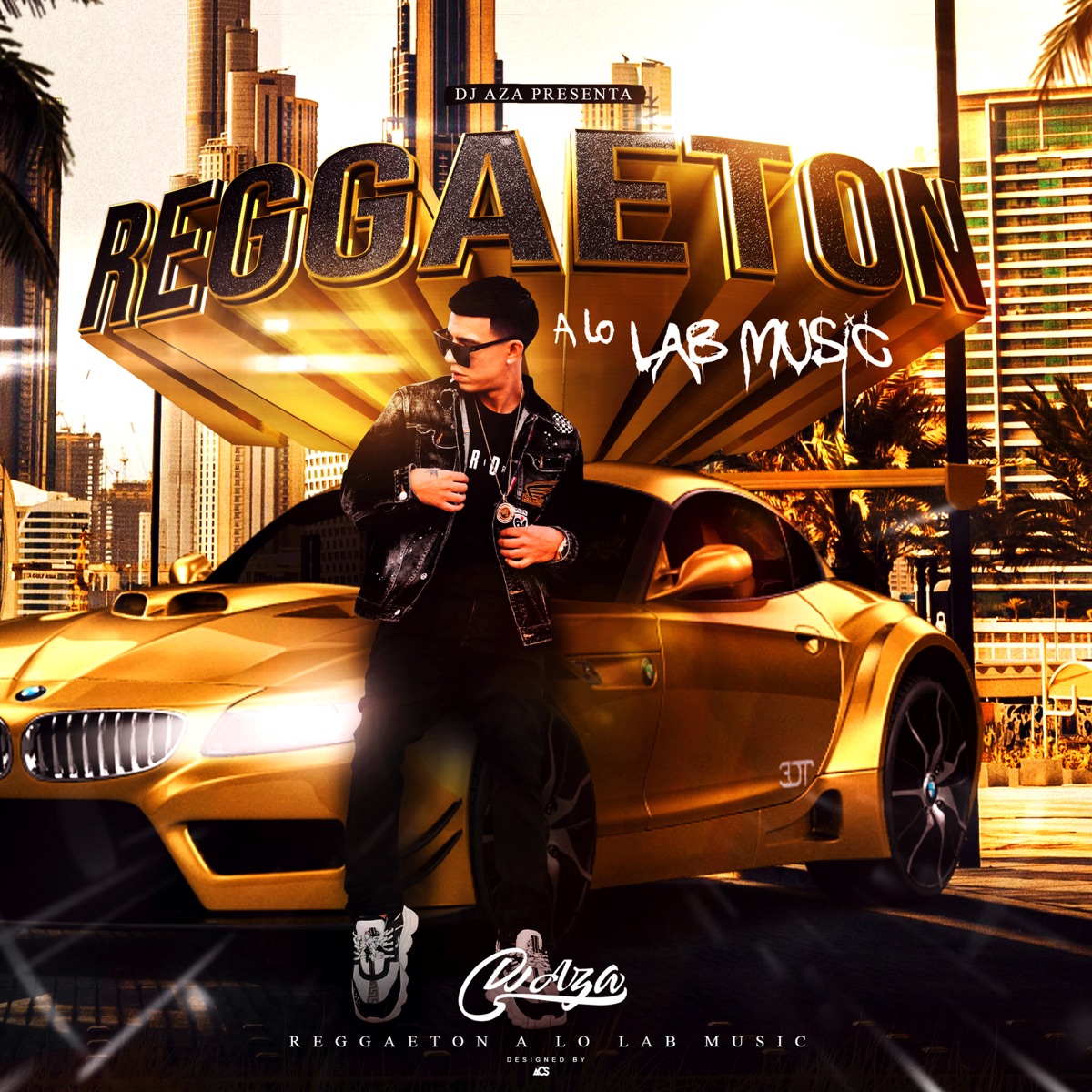 Reggaeton a Lo Lab Music by Dj Aza album cover