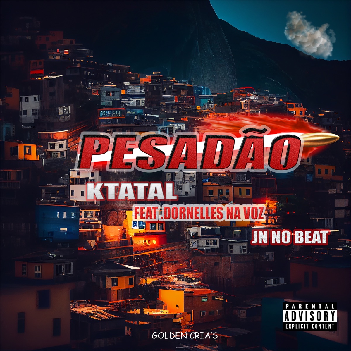 Pesadão (feat. Dornelles na voz & JN no Beat) - Single by KTATAL album cover