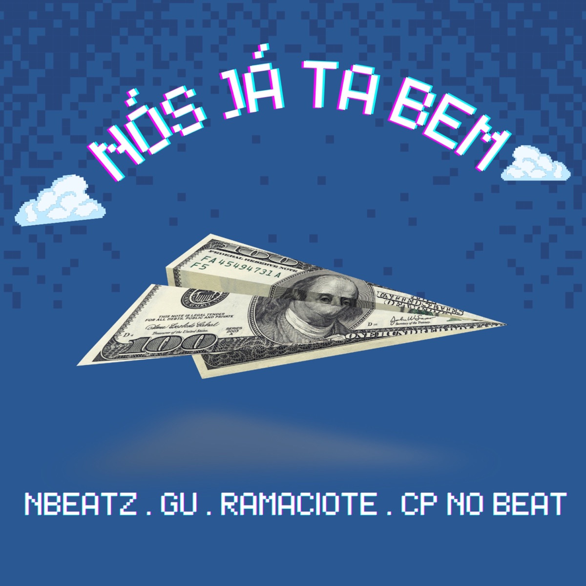 Nós Já Ta Bem (feat. CP no Beat) - Single by Nbeatz, Ramaciote & Gu Original album cover