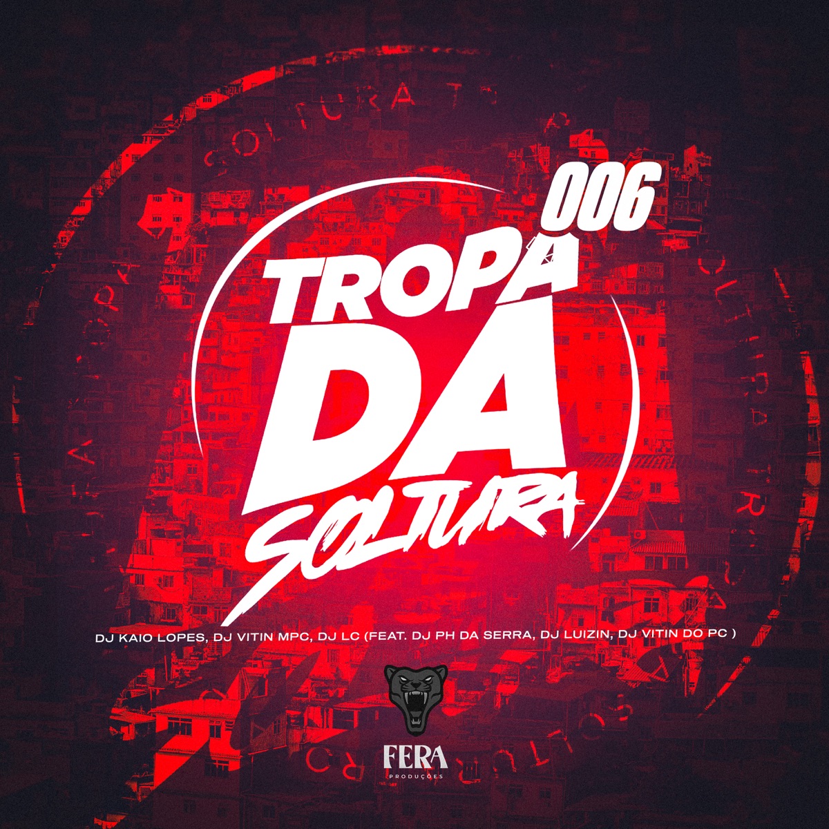 Tropa da Soltura 006 (feat. DJ LUIZIN, Dj Ph Da Serra & DJ Vitin do PC) - Single by DJ KAIO LOPES, Dj Vitin Mpc & Dj Lc album cover