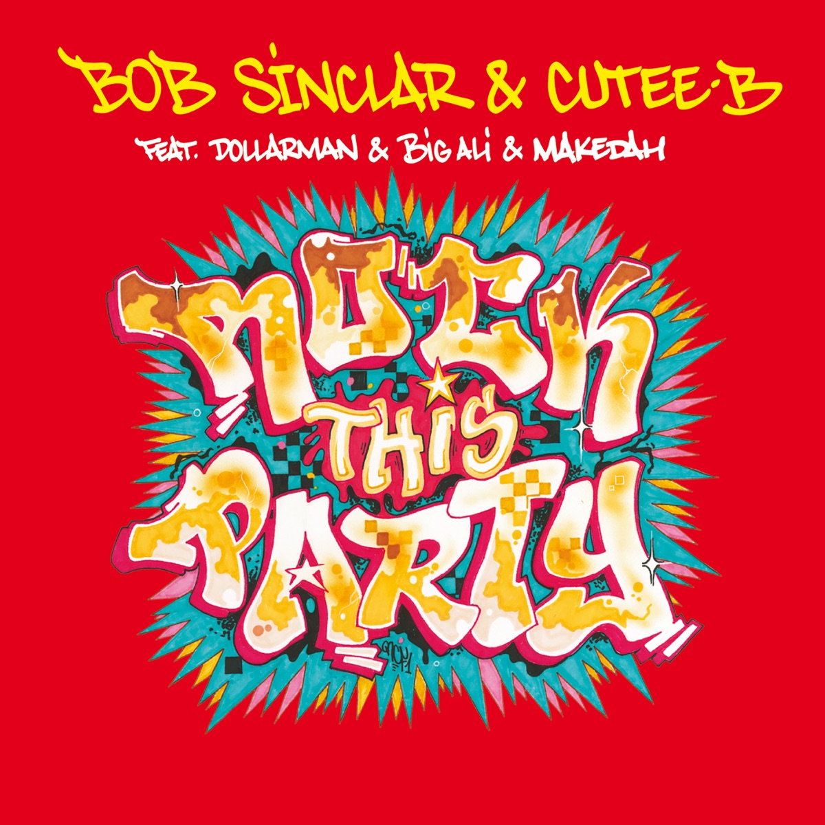 Rock This Party (Everybody Dance Now) [feat. Dollarman, Big Ali & Makedah] - Single by Bob Sinclar & Cutee B. album cover