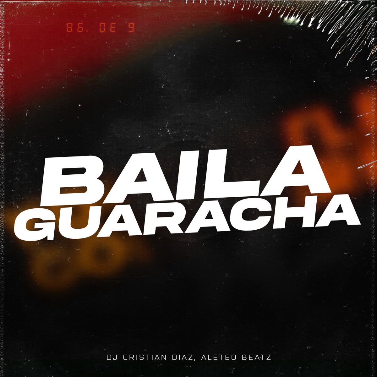 Baila Guaracha - Single by Dj Cristian Diaz & Aleteo Beatz album cover