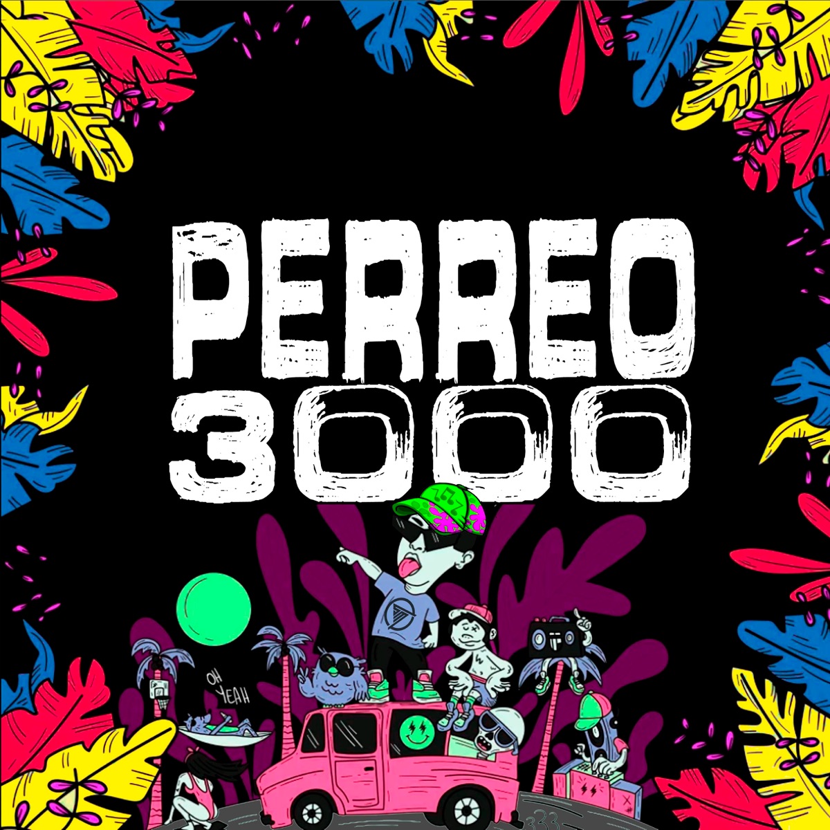 Perreo 3000 (feat. Space, DAVE ELÍAZ, Yo Soy La Jota, Cris-E, Eladio Alejandro & Jacob de La Cruz) - Single by Mc Tana, MG La Nueva Melodia & Defab album cover