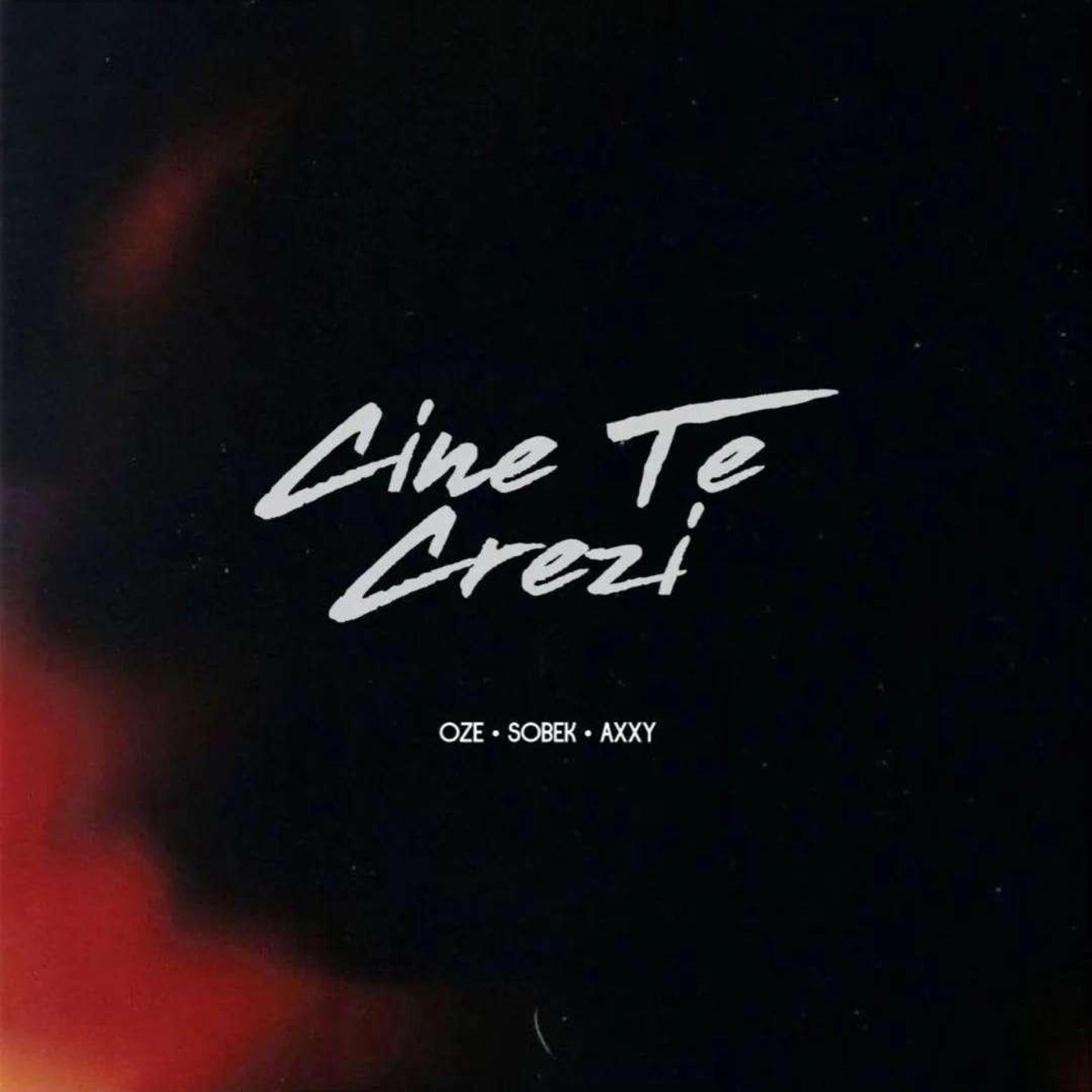Cine Te Crezi? (feat. Sobek & Axxy) - Single by Oze album cover
