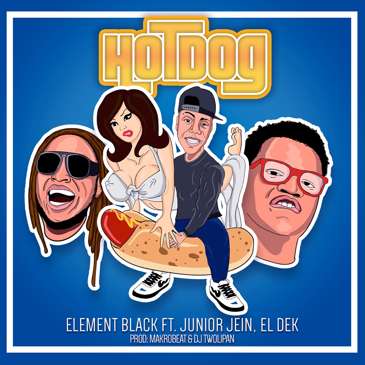 Hot Dog (feat. Junior Jein & El Dek) - Single by Element Black album cover
