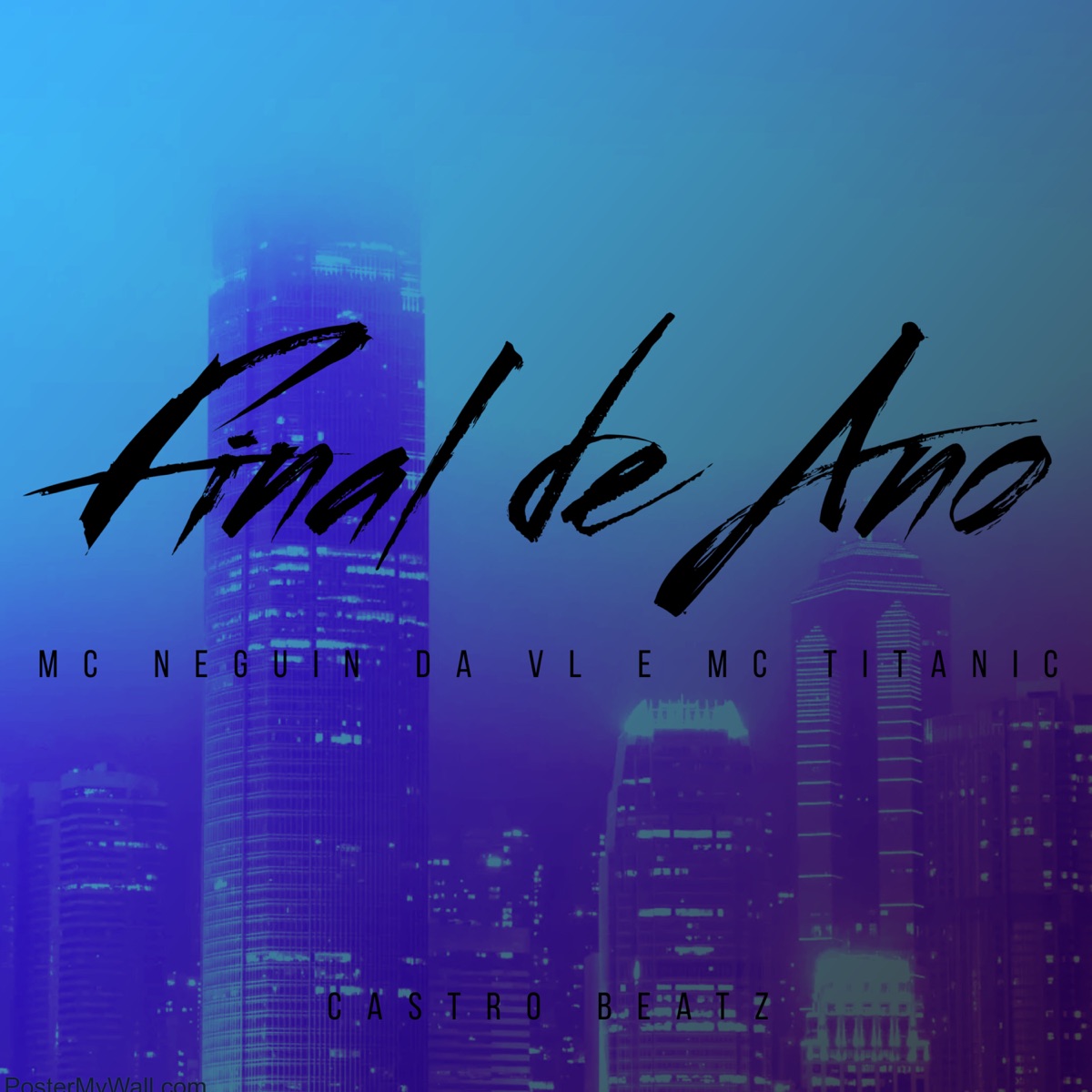 Final de Ano - Single by Mc Neguin da VL, MC Titanic & Castro Beatz album cover