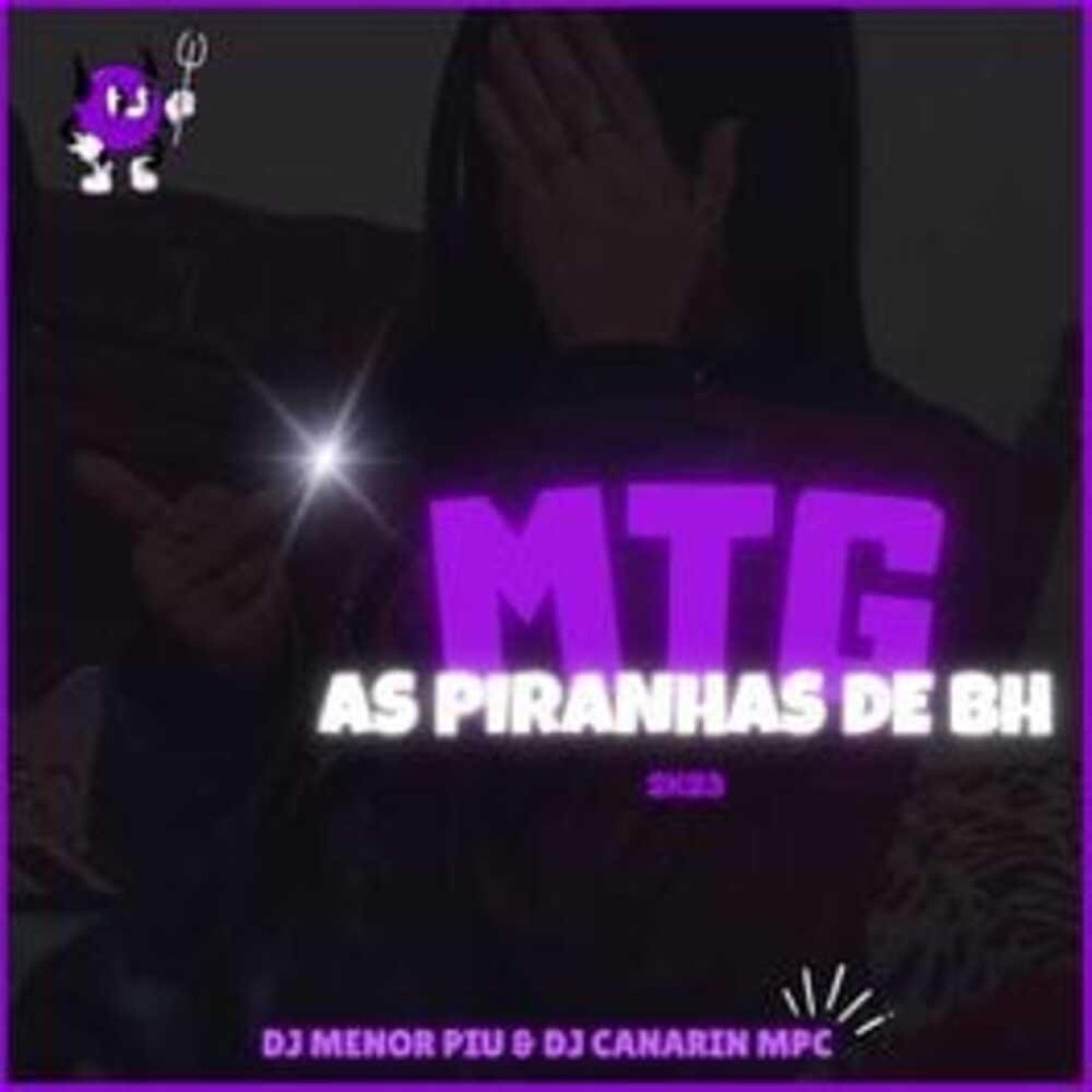 Mtg As Piranhas de BH (feat. DJ Menor Piu) - Single by DJ CANARIN MPC album cover