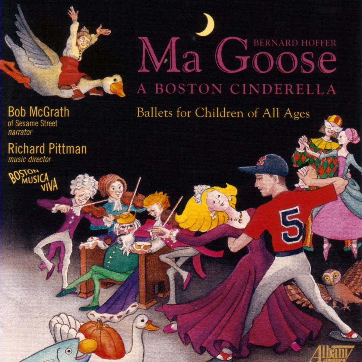 Ma Goose: A Boston Cinderella by Bob McGrath & Boston Musica Viva album cover