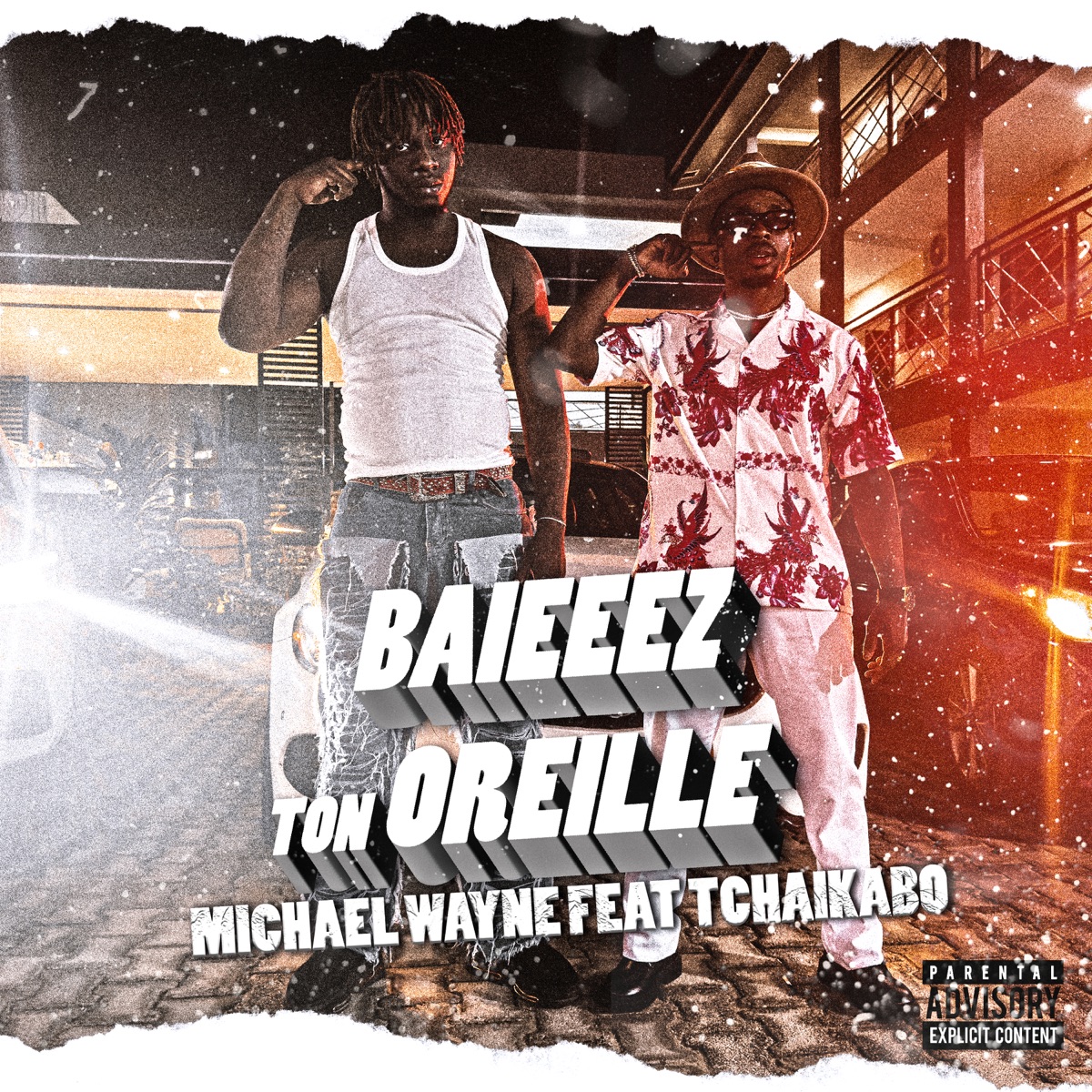 Baieeez ton oreille - Single by Michael Wayne & Tchaikabo album cover