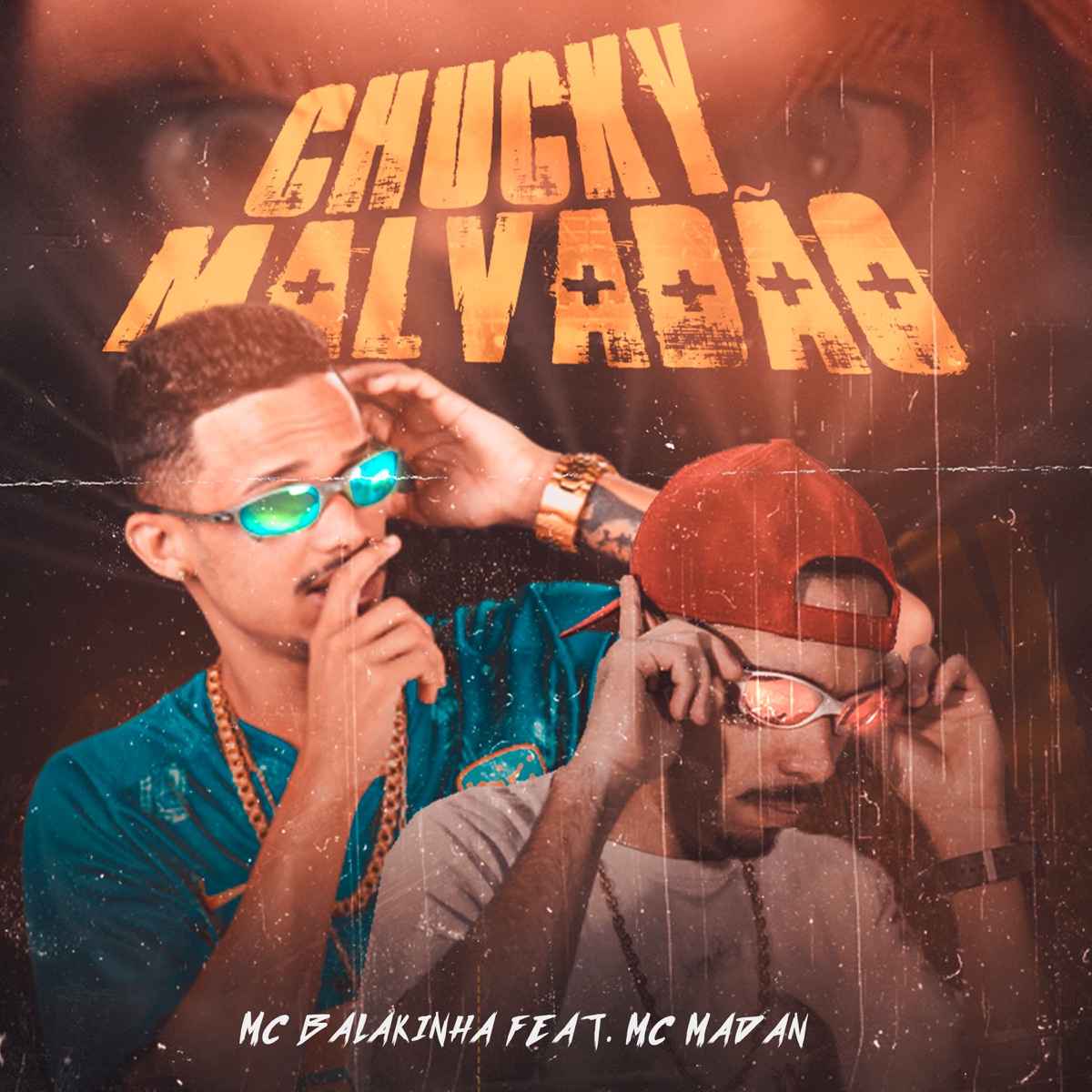 Chucky Malvadão - Single by Mc Balakinha & MC Madan album cover
