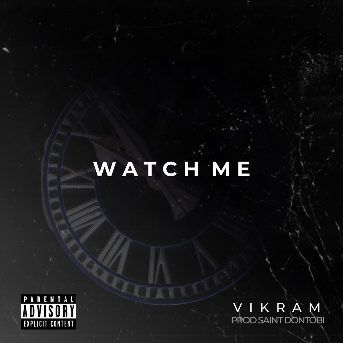 Watch Me - Single by V I K R A M album cover