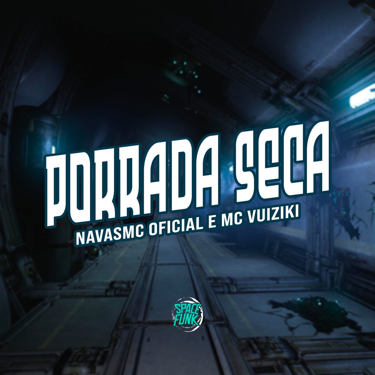 Porrada Seca (feat. SPACE FUNK) - Single by NavasMC Oficial, Mc Vuiziki & Dj Tchouzen album cover
