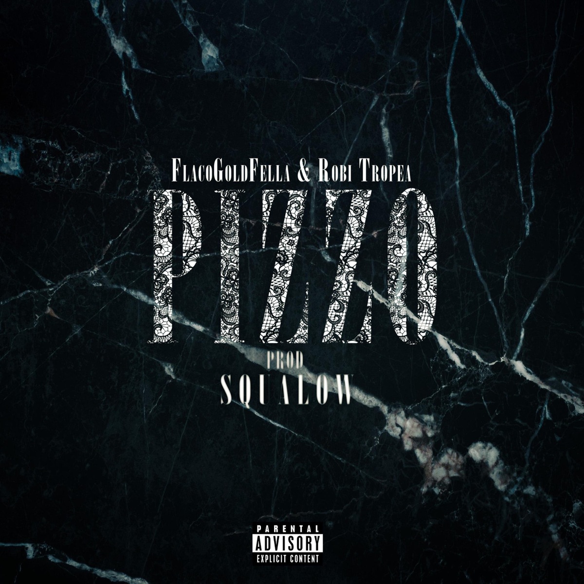 Pizzo (feat. Robi Tropea & Squalow) - Single by Flaco G album cover