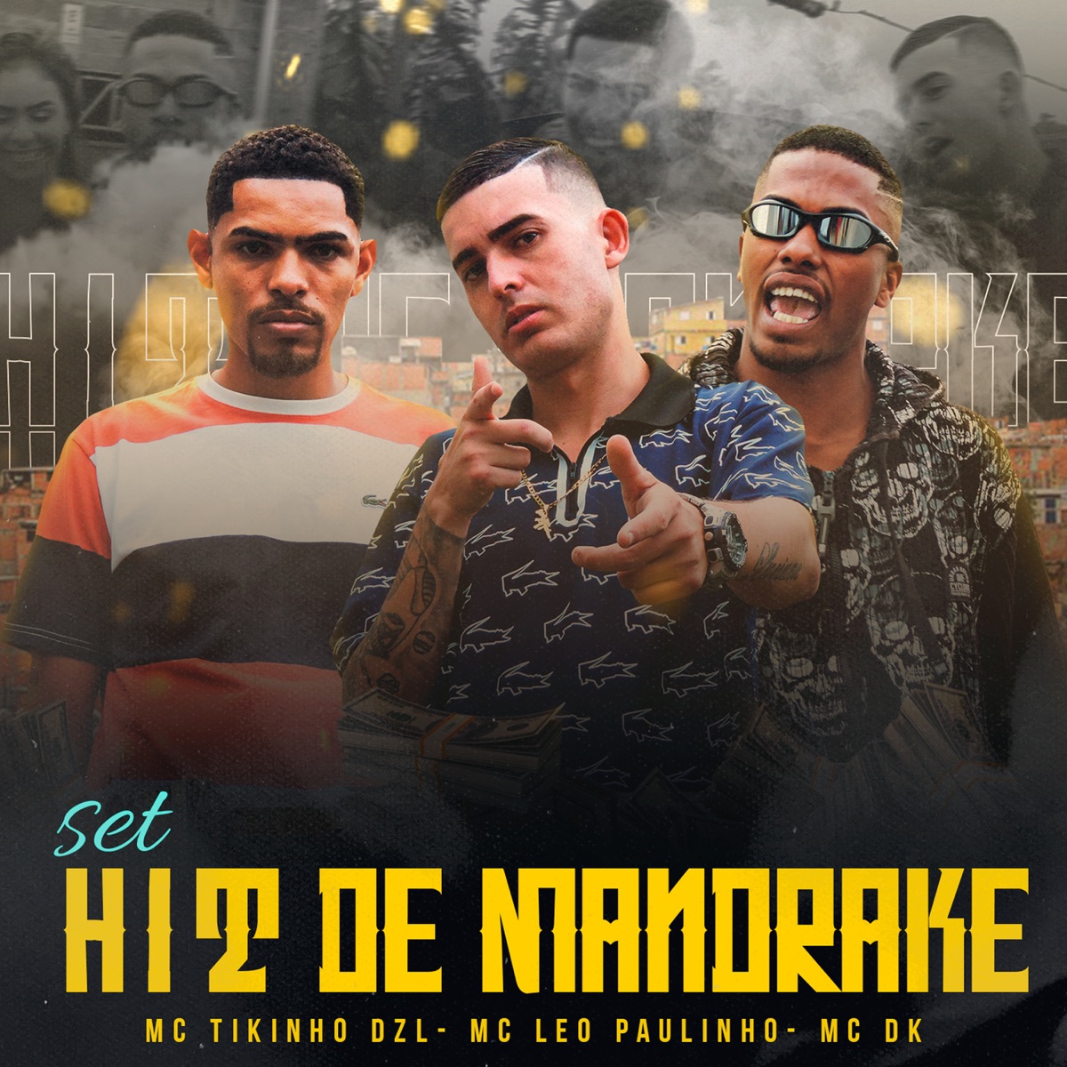 Set Hit de Mandrake - Single by Mc Tikinho DZL, Mc Leo Paulinho & MC DK album cover
