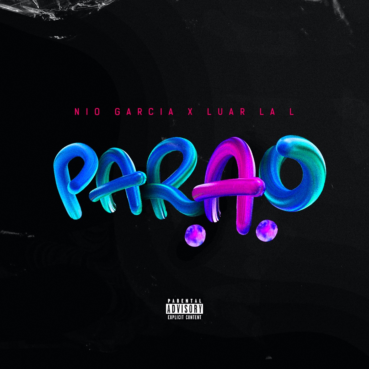 Parao - Single by Nio García & Luar La L album cover