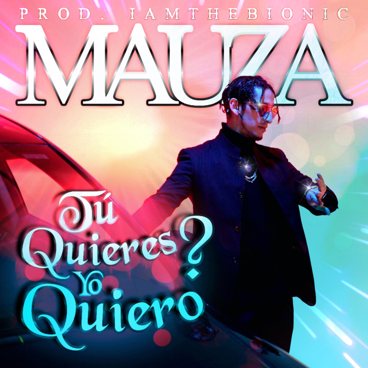 Tu Quieres? Yo Quiero (feat. iamthebionic) - Single by Mauza Oficial album cover