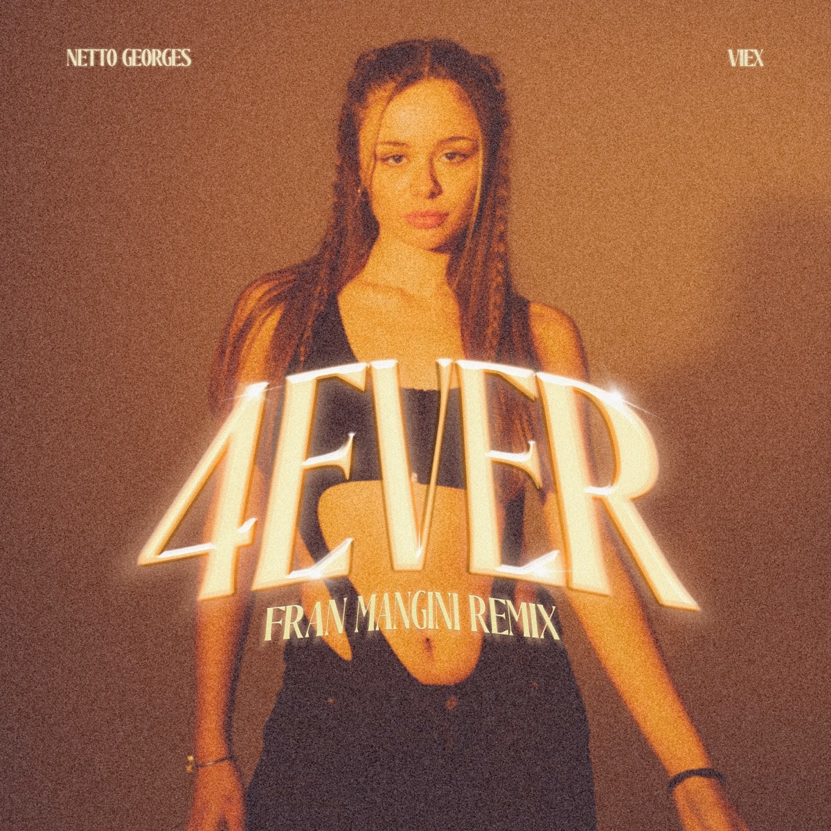 4Ever (Fran Mangini Remix) - Single by Netto Georges & Viex album cover