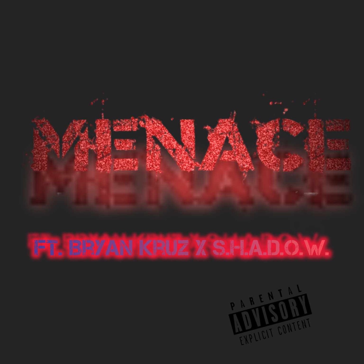 Menace (feat. Bryran Kruz & S.H.A.D.O.W.) - Single by Keed Tha Heater album cover