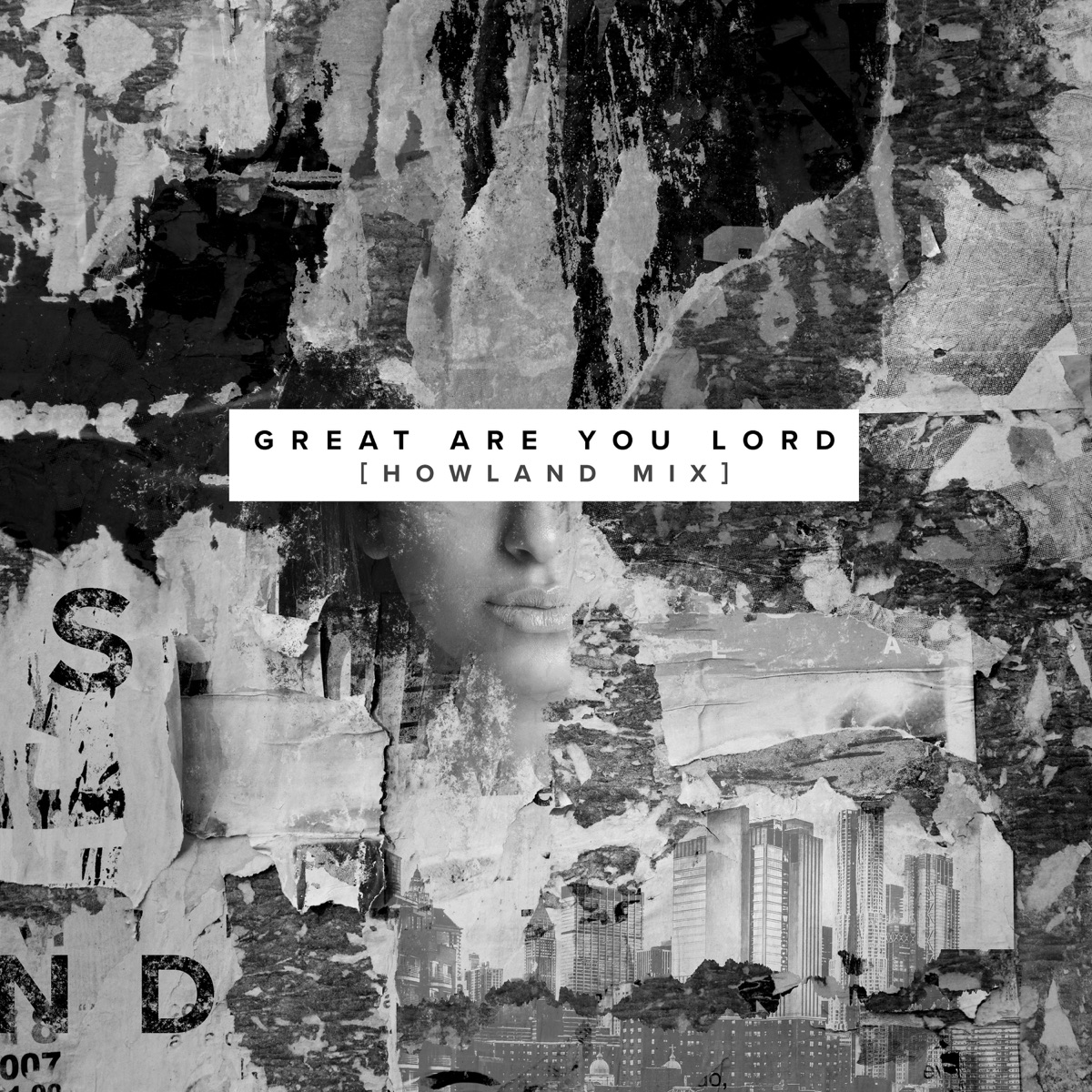 Great Are You Lord (Howland Mix) [with D-Will, one sonic society & Chris Howland] - Single by The Sound album cover