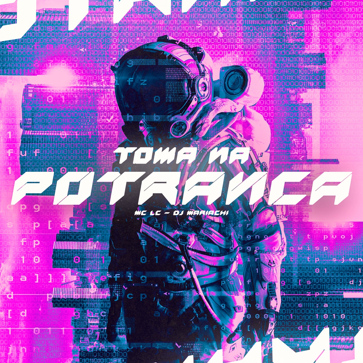 Toma na Potranca - Single by DJ MARIACHI & MC Lc album cover