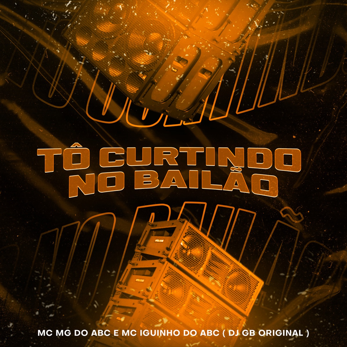 Tô Curtindo no Bailão - Single by MC Iguinho do ABC, DJ GB ORIGINAL & Mc Mg do Abc album cover