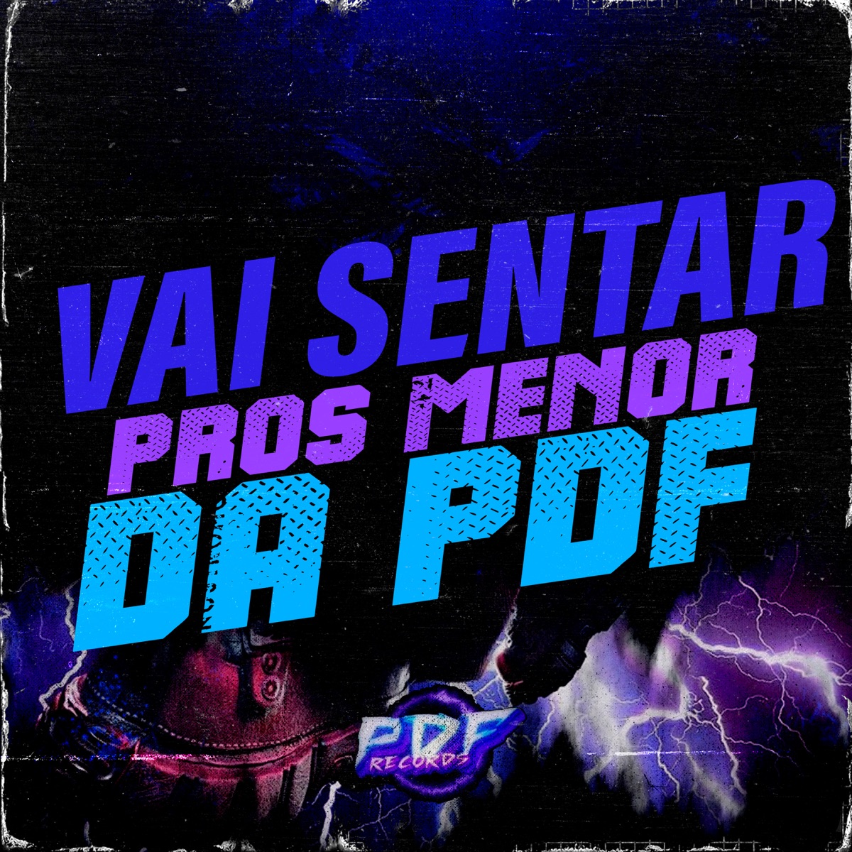 Ela Vai Sentar Pros Menor da PDF - Single by DJ KMS & DJ ZAVASKI album cover