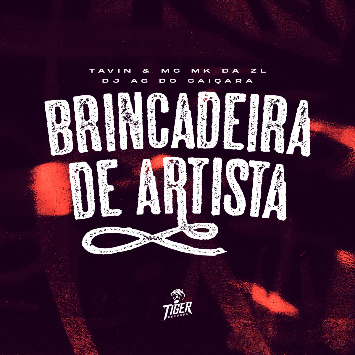 Brincadeira de artista - Single by Mc Tavin, Dj AG do Caiçara & MC MK DA ZL album cover