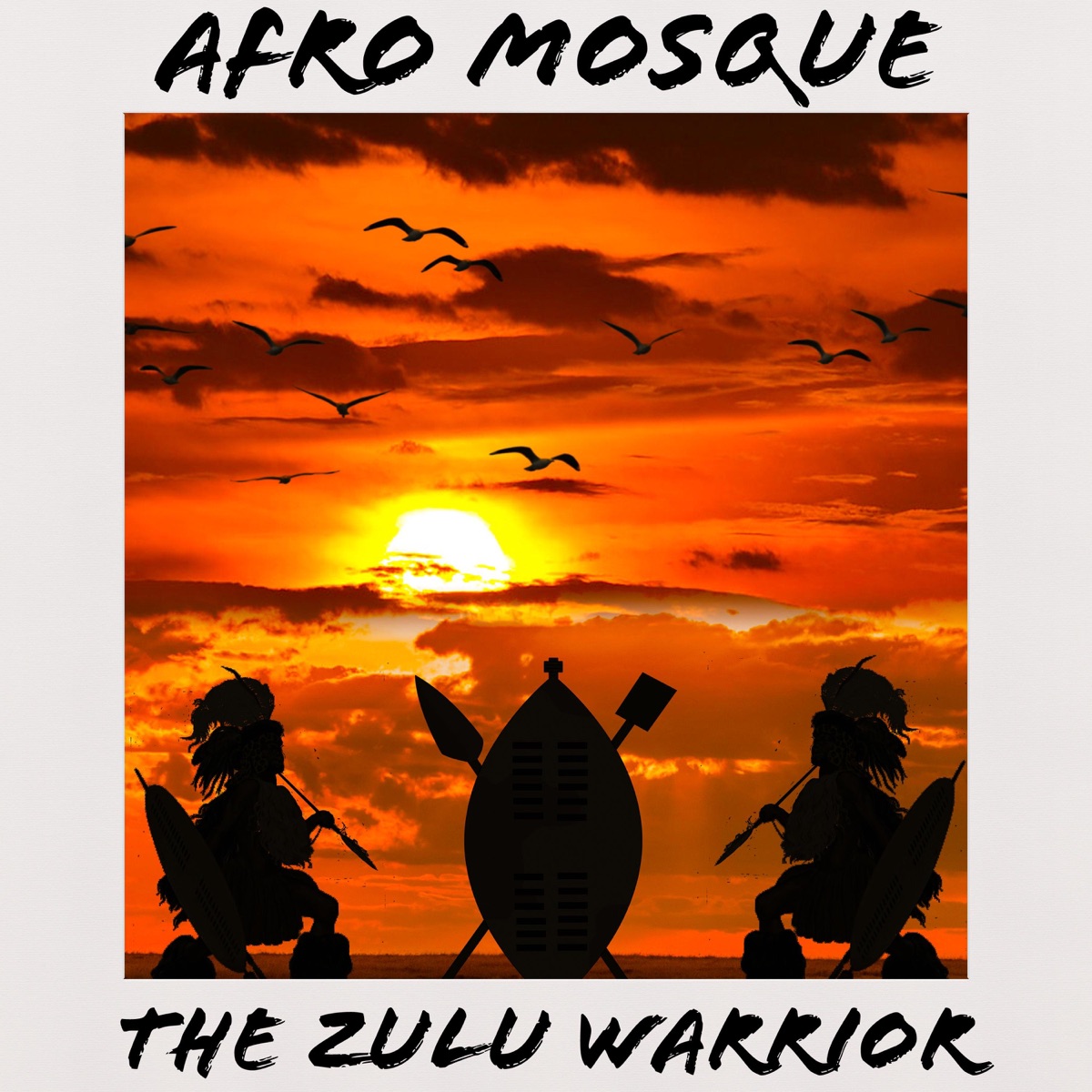 The Zulu Warrior - Single by Afro Mosque album cover